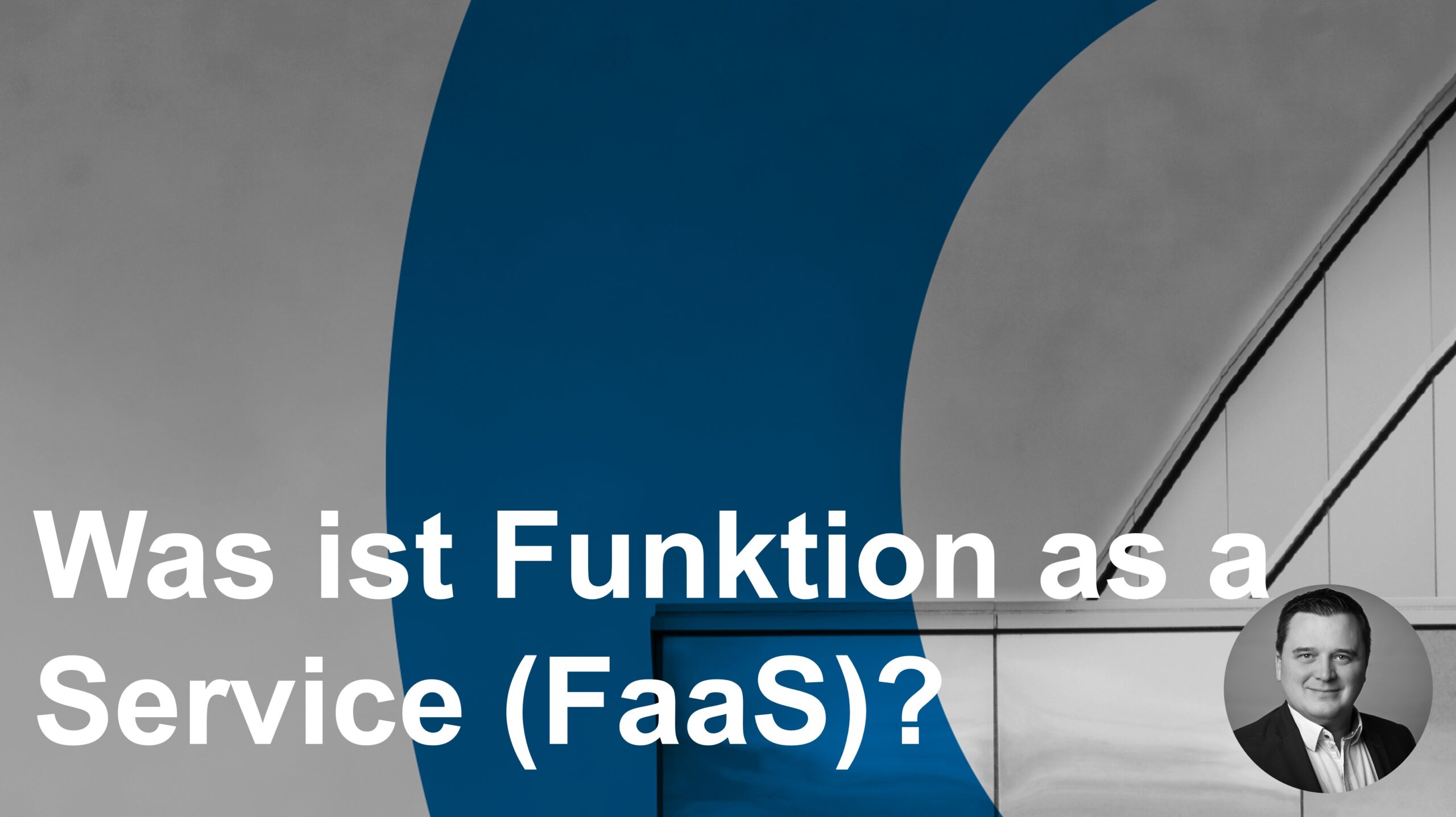 Was ist Funktion as a Service (FaaS)?